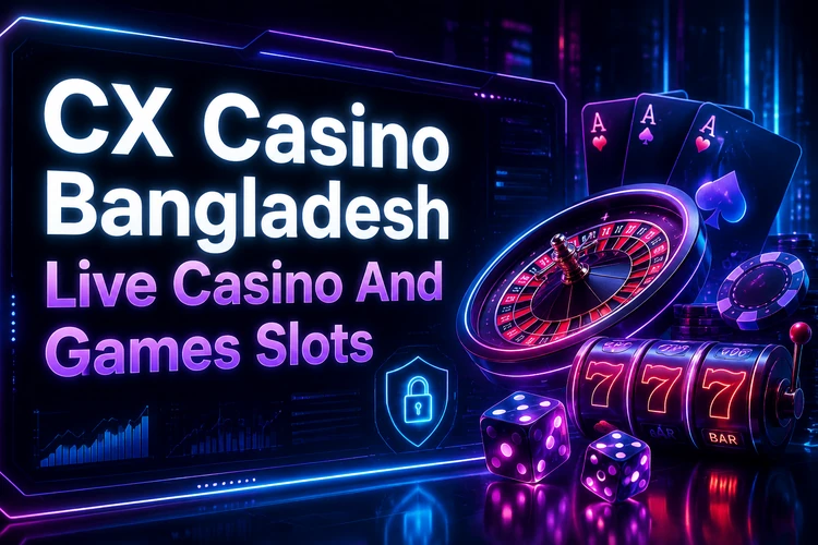 CX Casino Bangladesh Live Casino And Games Slots